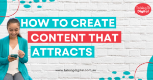 how to create content that attracts the right clients